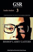 Comprehending the State of The Human Condition Book 3