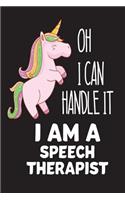 Oh I Can Handle It I Am A Speech Therapist