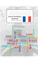 French Vocabulary Notebook: Split Page Layout for Easy and Consistent Notation and Revision of French Language Vocabulary Items