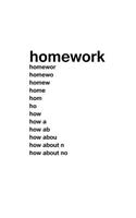 Homework, How About No