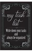 My Task List - Write down your Tasks and always be organized
