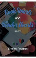 Book Smarts and Tender Hearts