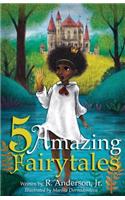 5 Amazing Fairytales