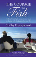 Courage To Fish