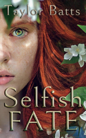Selfish Fate