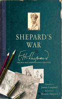 Shepard's War: The Man Who Drew Winnie-The-Pooh: The Man Who Drew Winnie-the-pooh