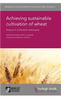 Achieving Sustainable Cultivation of Wheat Volume 2