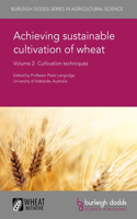 Achieving Sustainable Cultivation of Wheat Volume 2