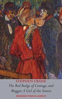 Red Badge of Courage AND Maggie-A Girl of the Streets