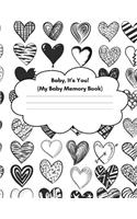 Baby, It's You! (My Baby Memory Book)
