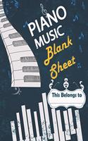 Piano Music Blank Sheet: 100-Page Musical Piano Manuscript, Music Notebook for Musicians, Songwriters, Students, and Teachers