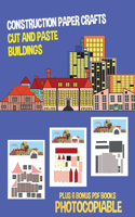 Construction Paper Crafts (Cut and Paste Buildings)