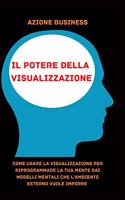 Il Potere Della Visualizzazione