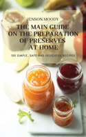 The Main Guide on the Preparation of Preserves at Home