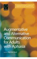 Augmentative and Alternative Communication for Adults with Aphasia