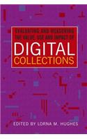 Evaluating and Measuring the Value, Use and Impact of Digital Collections