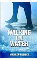 Walking on Water