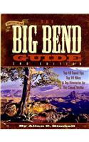 The Big Bend Guide: Top 10 Travel Tips, Top 10 Hikes & Top Itineraries for the Casual Visitor