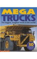 Mega Trucks: The Biggest, Toughest Trucks in the World