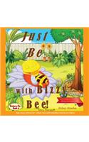 Just Be with Bizzy Bee
