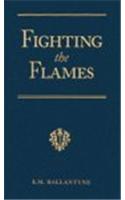 Fighting the Flames