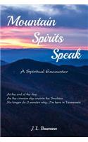 Mountain Spirits Speak