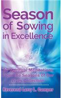 Season of Sowing in Excellence