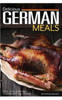 Delicious German Meals: The Only German Cookbook You Need: The Only German Cookbook You Need