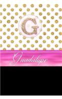 Guadalupe: Personalized Lined Journal Diary Notebook 150 Pages, 6 X 9 (15.24 X 22.86 CM), Durable Soft Cover