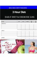 3 Hour Diet Daily Diet & Exercise Log