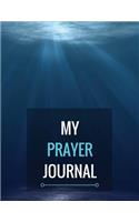 My Prayer Journal: With Calendar 2018-2019, Creative Christian Workbook with simple Guide to Journaling: size 8.5x11 Inches Extra Large Made In USA