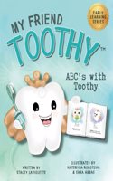 ABC's with My Friend Toothy - Early Learning Series