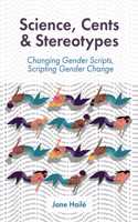 Science, Cents & Stereotypes
