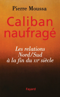 Caliban naufragé