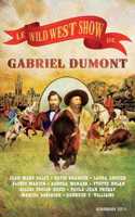 Wild West Show de Gabriel Dumont / Gabriel Dumont's Wild West Show