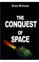 The Conquest of Space: Rockets and Space Travel(English)