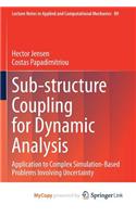 Sub-structure Coupling for Dynamic Analysis