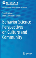 Behavior Science Perspectives on Culture and Community