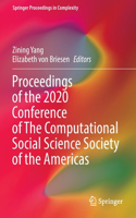 Proceedings of the 2020 Conference of The Computational Social Science Society of the Americas