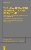 New Testament in Antiquity and Byzantium