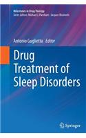 Drug Treatment of Sleep Disorders