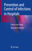 Prevention and Control of Infections in Hospitals: Practice and Theory