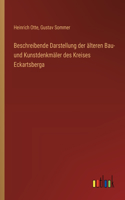 Beschreibende Darstellung der älteren Bau- und Kunstdenkmäler des Kreises Eckartsberga