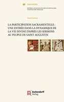 La Participation Sacramentelle: Une Entree Dans La Dynamique de la Vie Divine d'Apres Les Sermons Au Peuple de Saint Augustin(59 Paradosis)
