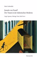 Jenseits Von Freud? Der Traum in Der Italienischen Moderne