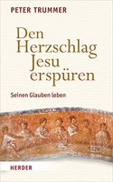 Den Herzschlag Jesu Erspuren