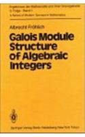 Galois Module Structure of Algebraic Integers: (1 Ergebnisse der Mathematik und Ihrer Grenzgebiete. 3 Folge /A Series of Modern Surveys in Mathematics)
