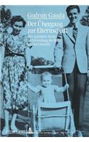 Der Uebergang zur Elternschaft