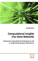 Computational Insights into Gene Networks