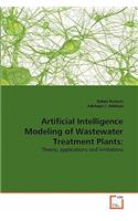Artificial Intelligence Modeling of Wastewater Treatment Plants